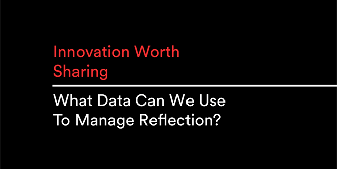 Innovation worth sharing: What data can we use to manage reflection?
